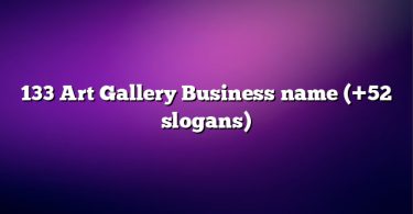 133 Art Gallery Business name (+52 slogans)
