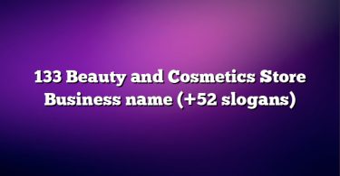 133 Beauty and Cosmetics Store Business name (+52 slogans)