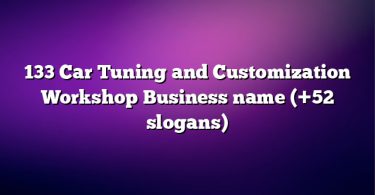 133 Car Tuning and Customization Workshop Business name (+52 slogans)