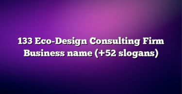 133 Eco-Design Consulting Firm Business name (+52 slogans)