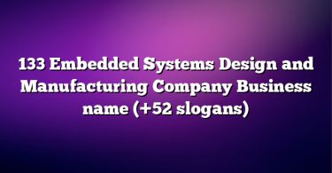 133 Embedded Systems Design and Manufacturing Company Business name (+52 slogans)