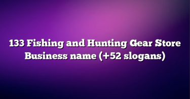 133 Fishing and Hunting Gear Store Business name (+52 slogans)