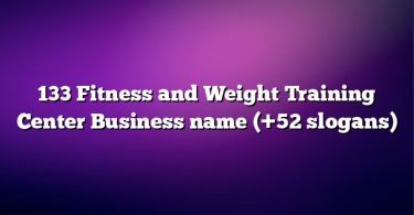 133 Fitness and Weight Training Center Business name (+52 slogans)