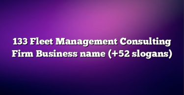 133 Fleet Management Consulting Firm Business name (+52 slogans)
