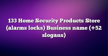 133 Home Security Products Store (alarms locks) Business name (+52 slogans)