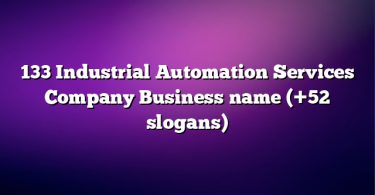 133 Industrial Automation Services Company Business name (+52 slogans)
