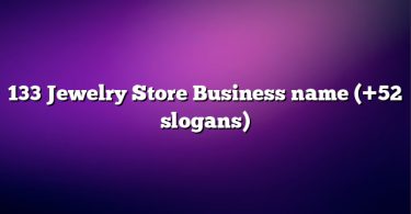 133 Jewelry Store Business name (+52 slogans)