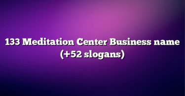 133 Meditation Center Business name (+52 slogans)