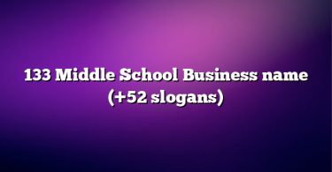 133 Middle School Business name (+52 slogans)