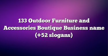 133 Outdoor Furniture and Accessories Boutique Business name (+52 slogans)