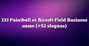 133 Paintball or Airsoft Field Business name (+52 slogans)
