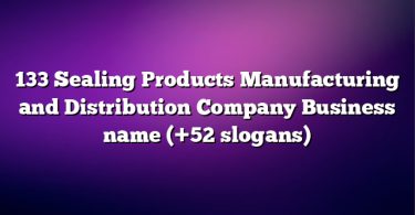 133 Sealing Products Manufacturing and Distribution Company Business name (+52 slogans)