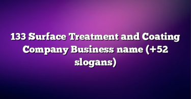 133 Surface Treatment and Coating Company Business name (+52 slogans)